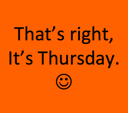 Thas-Right-Its-Thursday-Smiley.png